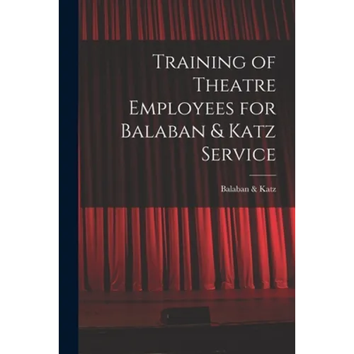 Training of Theatre Employees for Balaban & Katz Service