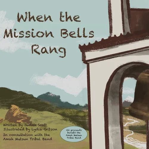 When the Mission Bells Rang