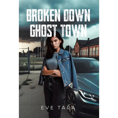 Broken Down Ghost Town