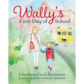 Wally's First Day of School