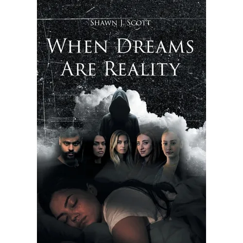 When Dreams Are Reality