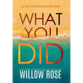 What You Did