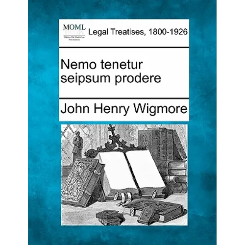 Nemo Tenetur Seipsum Prodere