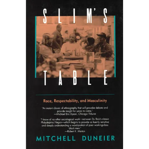 Slim's Table: Race, Respectability, and Masculinity