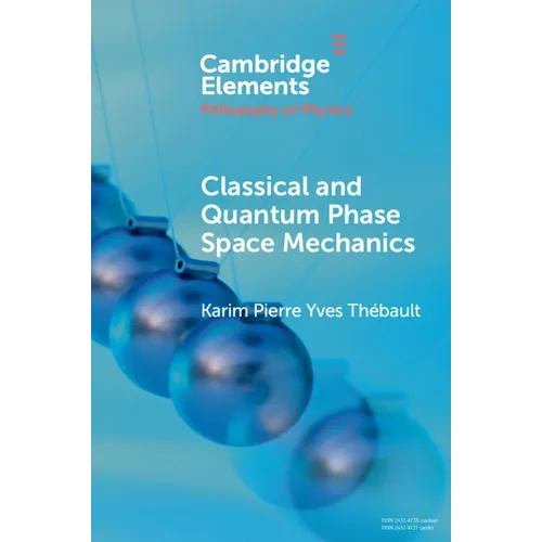 Classical and Quantum Phase Space Mechanics
