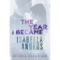 The Year I Became Isabella Anders