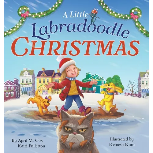 A Little Labradoodle Christmas: A Rhyming Picture Book About the Power of Family, Love, and Kindness