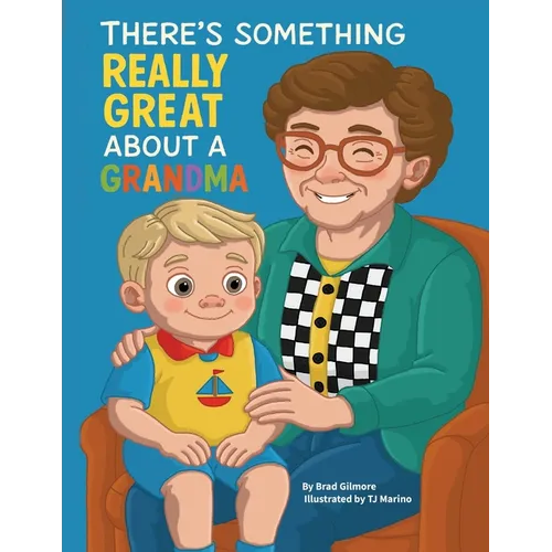 There's Something Really Great About a Grandma