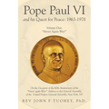Pope Paul VI and His Quest for Peace: 1963-1978: Volume One: "Never Again War!"