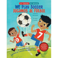 We Play Soccer / Jugamos Al Fã°tbol