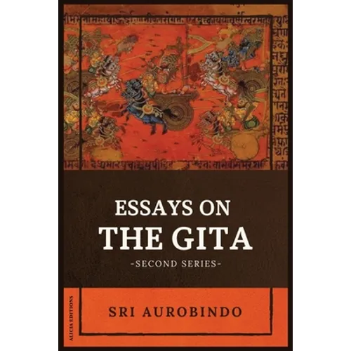Essays on the GITA: -Second Series-