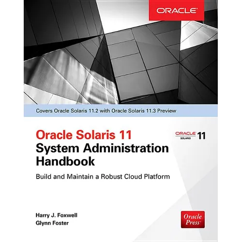 Oracle Solaris 11.2 System Administration Handbook (Oracle Press)