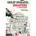 Great Operatic Disasters