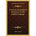 A Concise Etymological Dictionary Of The English Language