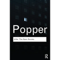 After the Open Society: Selected Social and Political Writings