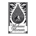 Molasses Moments