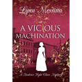 A Vicious Machination: A Regency Cozy