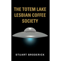 The Totem Lake Lesbian Coffee Society