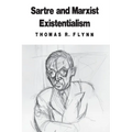 Sartre and Marxist Existentialism: The Test Case of Collective Responsibility