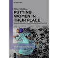 Putting Women in Their Place: Gender, Power, and World Politics