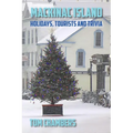 Mackinac Island: Holidays, Tourists, and Trivia