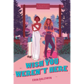 Wish You Weren't Here