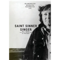 Saint Sinner Singer: An Unexpected, Redirected, Resurrected Life