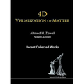 4D Visualization of Matter