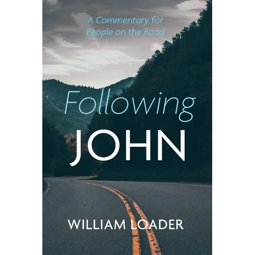 Following John: A Commentary for People on the Road