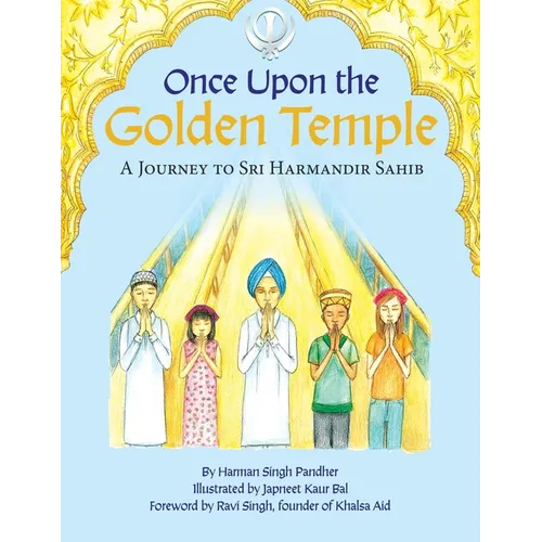 Once Upon the Golden Temple: A Journey to Sri Harmandir Sahib
