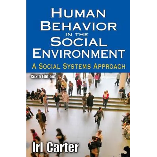 Human Behavior in the Social Environment: A Social Systems Approach