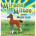 Miracle Milton and his Magic Legs