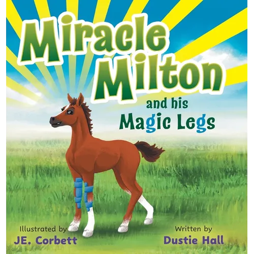 Miracle Milton and his Magic Legs