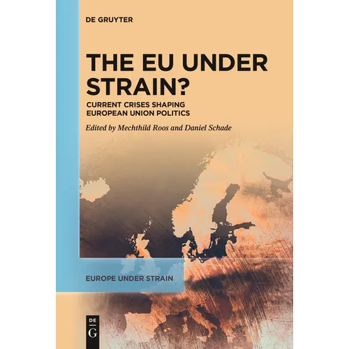 The EU Under Strain?: Current Crises Shaping European Union Politics