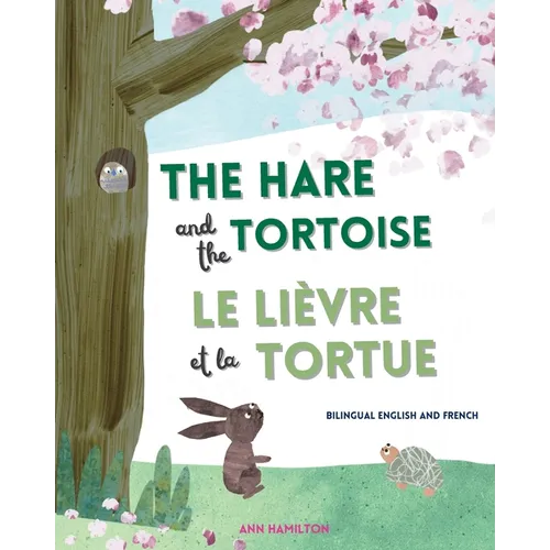 The Hare and the Tortoise / Le Lièvre et La Tortue