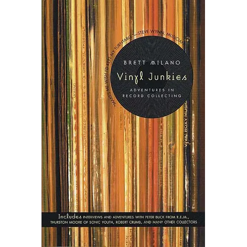 Vinyl Junkies: Adventures in Record Collecting