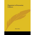 Paganism in Romanian Folklore