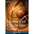 History of Cyrus the Great: Makers of History