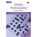 Sleepy Wednesday Puzzle Series Vol 4: Crossword Puzzles Wednesday Edition