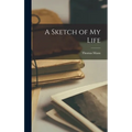 A Sketch of My Life