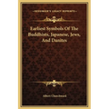 Earliest Symbols Of The Buddhists, Japanese, Jews, And Danites