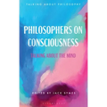 Philosophers on Consciousness: Talking about the Mind