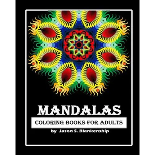 Mandalas Coloring Books for Adults: A Coloring Book for Adults