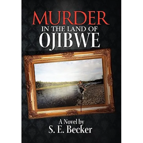 Murder in the Land of Ojibwe