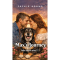Max's Journey: Who rescued who