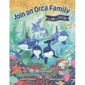 Join an Orca Family with Sam and Crystal