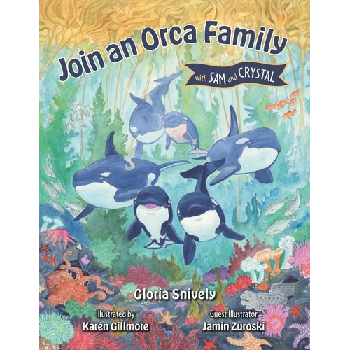 Join an Orca Family with Sam and Crystal