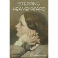 Stepping Heavenward