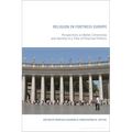 Religion in Fortress Europe: Perspectives on Belief, Citizenship and Identity in a Time of Polarized Politics