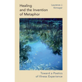 Healing and the Invention of Metaphor